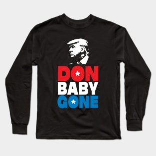 Don Baby Gone! Long Sleeve T-Shirt
